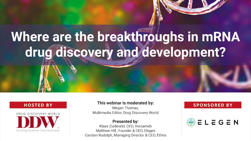 Webinar - Drug Discovery World - Where are the breakthroughs in mRNA drug discovery and development